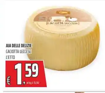 Coop Superstore AIA DELLE DELIZIE CACIOTTA LECCESE L'ETTO offerta