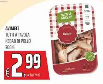 Coop Superstore AVIMECC TUTTI A TAVOLA KEBAB DI POLLO 300 g offerta
