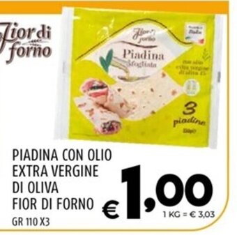 Il Centesimo PIADINA CON OLIO EXTRA VERGINE DI OLIVA FIOR DI FORNO GR 110 X3 offerta