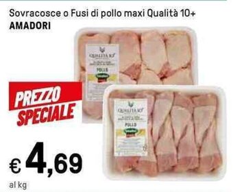 Iper La Grande Sovracosce o Fusi di pollo maxi Qualità 10+ AMADORI offerta