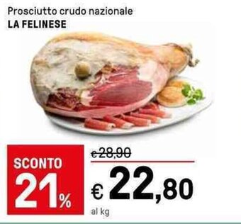Iper La Grande Prosciutto crudo nazionale LA FELINESE offerta