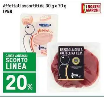 Iper La Grande Affettati assortiti da 30 g a 70 g IPER offerta