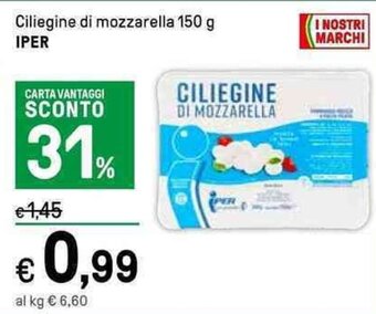 Iper La Grande Ciliegine di mozzarella 150 g IPER offerta