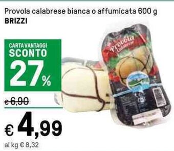 Iper La Grande Provola calabrese bianca o affumicata 600 g BRIZZI offerta