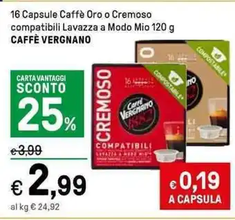 Iper La Grande Caffè Oro o Cremoso compatibili Lavazza a Modo Mio 120 g CAFFÈ VERGNANO 16 Capsule offerta