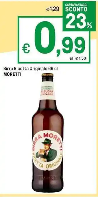 Iper La Grande Birra Ricetta Originale 66 cl MORETTI offerta