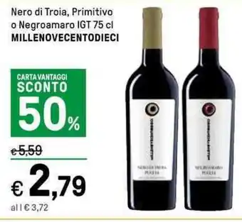 Iper La Grande Nero di Troia, Primitivo o Negroamaro IGT 75 cl MILLENOVECENTODIECI offerta