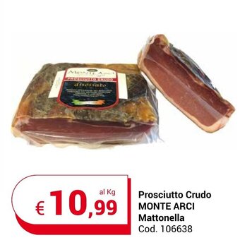 Centro Cash Prosciutto Crudo MONTE ARCI Mattonella offerta