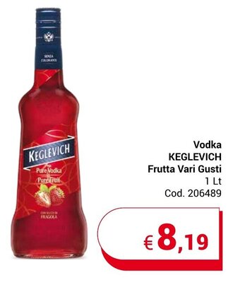 Centro Cash Vodka KEGLEVICH Frutta Vari Gusti 1 Lt offerta