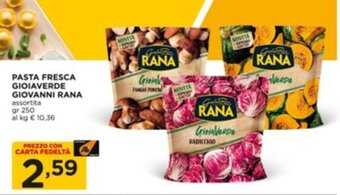 Alì Supermercati PASTA FRESCA GIOIAVERDE GIOVANNI RANA assortita gr 250 offerta