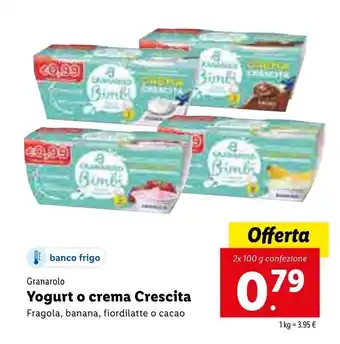 Lidl Granarolo Yogurt o crema Crescita 2x 100g offerta