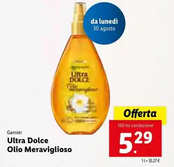 Lidl Garnier Ultra Dolce Olio Meraviglioso 150ml offerta