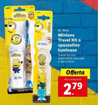 Lidl Mr. White Minions Trave Kit o spazzolino luminoso offerta