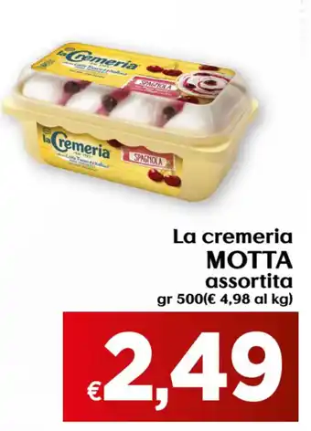 Maxi Supermercati Motta La cremeria assortita 500gr offerta