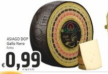 Paghi Poco Asiago dop gallo nero offerta