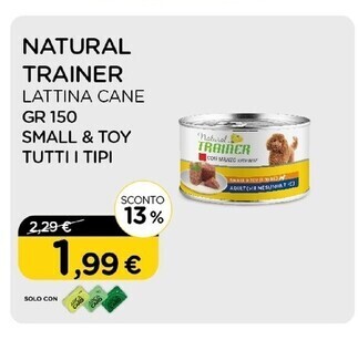 Arcaplanet Natural trainer lattina cane gr.150 small&toy tutti i tipi offerta