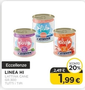 Arcaplanet Linea hi - lattina cane gr.300 tutti i tipi offerta