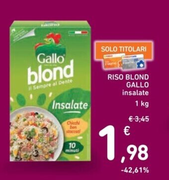 Spazio Conad RISO BLOND GALLO insalate 1 kg offerta