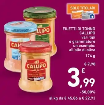 Spazio Conad FILETTI DI TONNO CALLIPO vari tipi 174 g offerta
