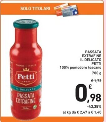 Spazio Conad PASSATA EXTRAFINE IL DELICATO PETTI 700 g offerta