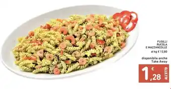 Spazio Conad FUSILLI RUCOLA E MAZZANCOLLE offerta