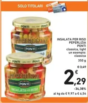Spazio Conad INSALATA PER RISO PEPERLIZIA PONTI 350 g offerta
