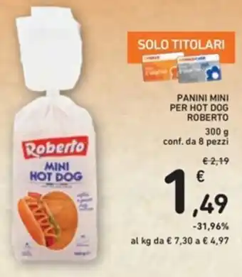 Spazio Conad PANINI MINI PER HOT DOG ROBERTO 300 g conf. da 8 pezzi offerta
