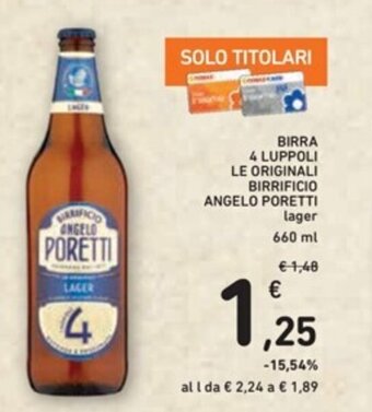 Spazio Conad BIRRA 4 LUPPOLI LE ORIGINALI BIRRIFICIO ANGELO PORETTI lager 660 ml offerta