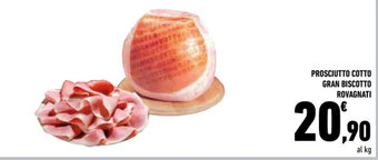 Conad PROSCIUTTO COTTO GRAN BISCOTTO ROVAGNATI offerta