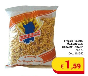 Centro Cash Fregola Piccola/ Media/Grande CASA DEL GRANO 500 Gr offerta
