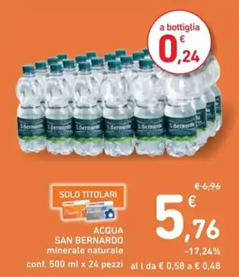 Spazio Conad ACQUA SAN BERNARDO minerale naturale conf. 500 ml x 24 pezzi offerta