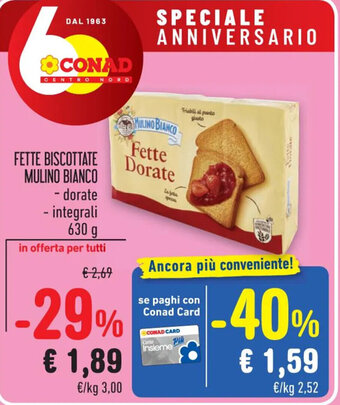 Spazio Conad FETTE BISCOTTATE MULINO BIANCO - dorate - integrali 630 g offerta