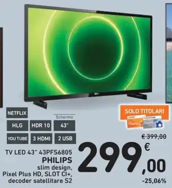 Spazio Conad TV LED 43" 43PFS6805 PHILIPS offerta