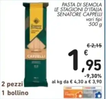 Spazio Conad PASTA DI SEMOLA LE STAGIONI D'ITALIA SENATORE CAPPELLI vari tipi 500 g offerta