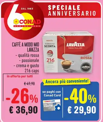 Spazio Conad CAFFÈ A MODO MIO LAVAZZA - qualità rossa - passionale - crema e gusto 216 caps offerta