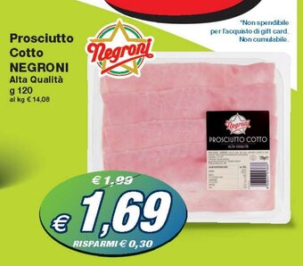 Prix Quality Prosciutto Cotto NEGRONI Alta Qualità g 120 offerta