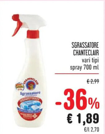 Spazio Conad SGRASSATORE CHANTECLAIR vari tipi spray 700 ml offerta