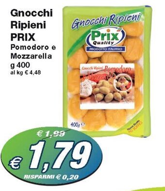 Prix Quality Gnocchi Ripieni PRIX Pomodoro e Mozzarella g 400 offerta