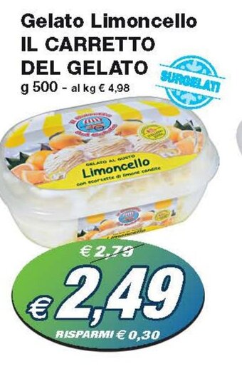 Prix Quality Gelato Limoncello IL CARRETTO DEL GELATO g 500 offerta
