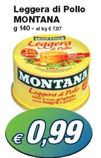 Prix Quality Leggera di Pollo MONTANA g 140 offerta