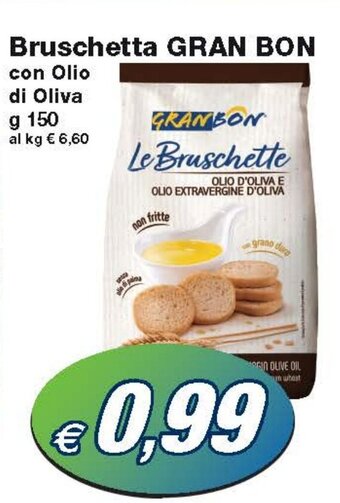 Prix Quality Bruschetta GRAN BON con Olio di Oliva g 150 offerta
