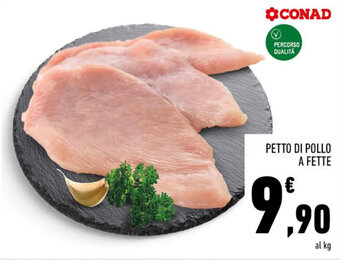 Conad PETTO DI POLLO A FETTE offerta