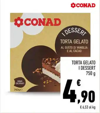 Conad TORTA GELATO I DESSERT 750 g offerta