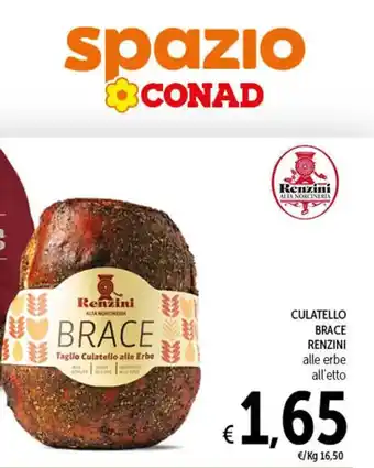 Spazio Conad CULATELLO BRACE RENZINI alle erbe all'etto offerta