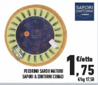 Conad PECORINO SARDO MATURO SAPORI & DINTORNI CONAD offerta