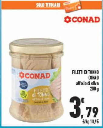 Conad FILETTI DI TONNO CONAD 200 g offerta
