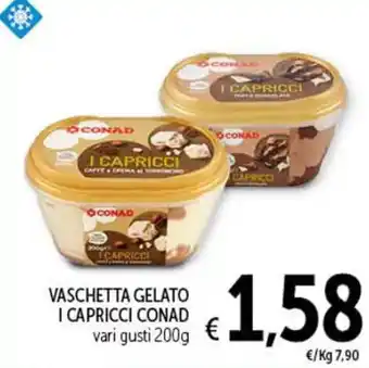Spazio Conad VASCHETTA GELATO I CAPRICCI CONAD vari gusti 200g offerta