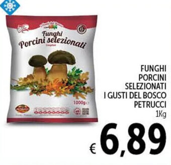 Spazio Conad FUNGHI PORCINI SELEZIONATI I GUSTI DEL BOSCO PETRUCCI 1kg offerta