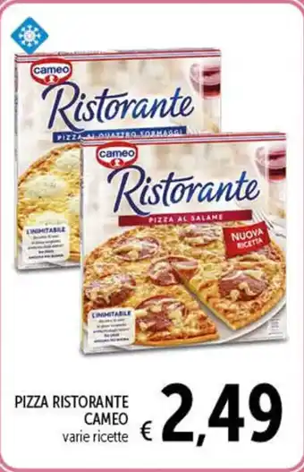 Spazio Conad PIZZA RISTORANTE CAMEO varie ricette offerta