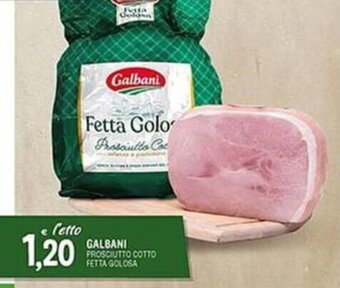 Al Discount GALBANI PROSCIUTTO COTTO FETTA GOLOSA offerta